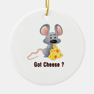 Cute Little Mouse with Chunk of Cheese GOT CHEESE Ceramic Ornament