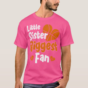 Cute Little Sister Basketball I'M His Biggest Fan T-Shirt