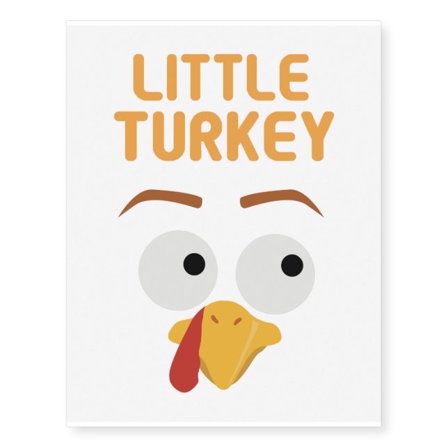 Cute Little Turkey Face Funny Thanksgiving Gift Temporary Tattoos (Front)