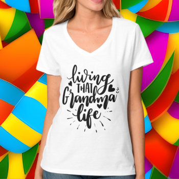 Cute Living Grandma Life Word Art T-shirt by DoodlesHolidayGifts at Zazzle