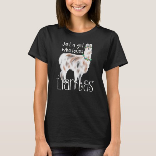 Cute llama lover just a girl who loves llamas T_Shirt
