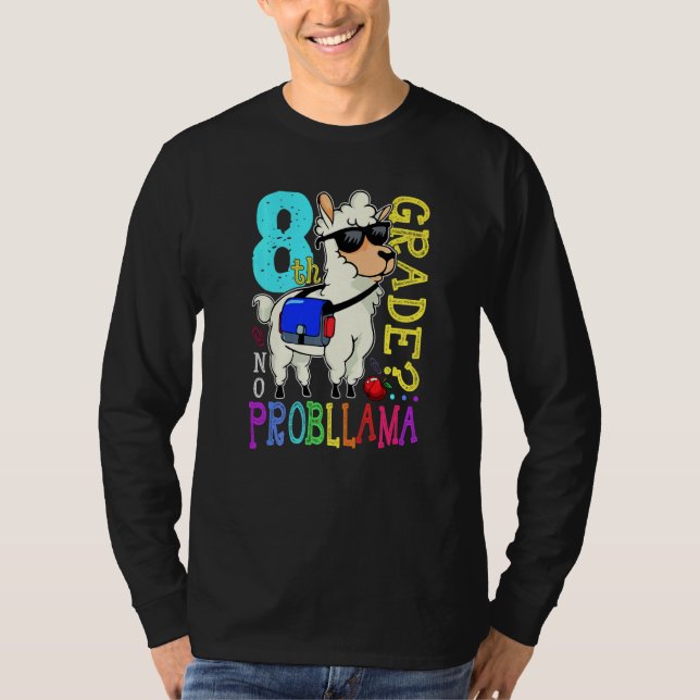 Cute Llama Team 8th Grade Back To School No Probll T-Shirt (Front)