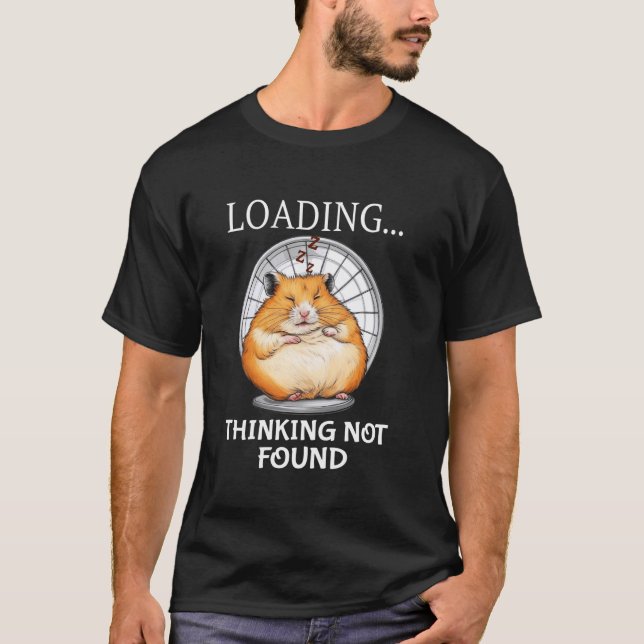Cute Loading Sleeping Hamster Thinking T-Shirt (Front)