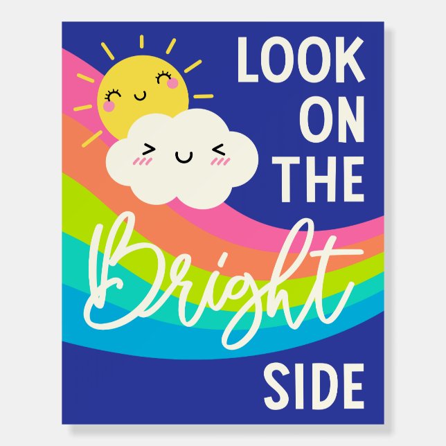 Cute Look on the Bright Side Foam Board (Front)
