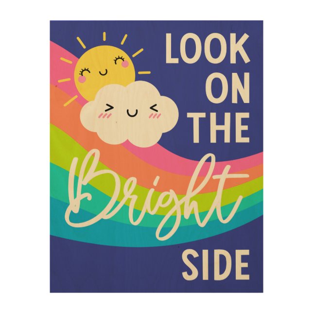 Cute Look on the Bright Side Wood Wall Art (Front)