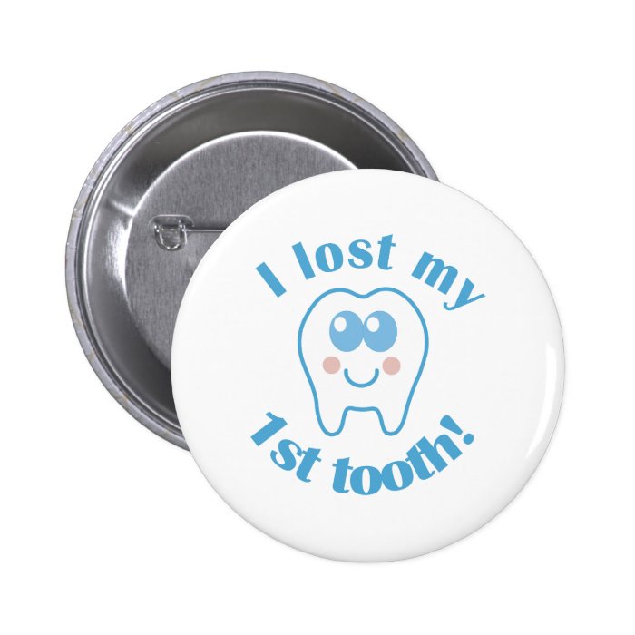 Cute Lost My 1st Tooth Gift Buttons