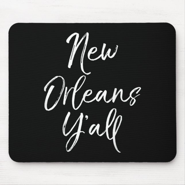 Cute Louisiana Quote For Women Funny Gift New Orle Mouse Pad (Front)