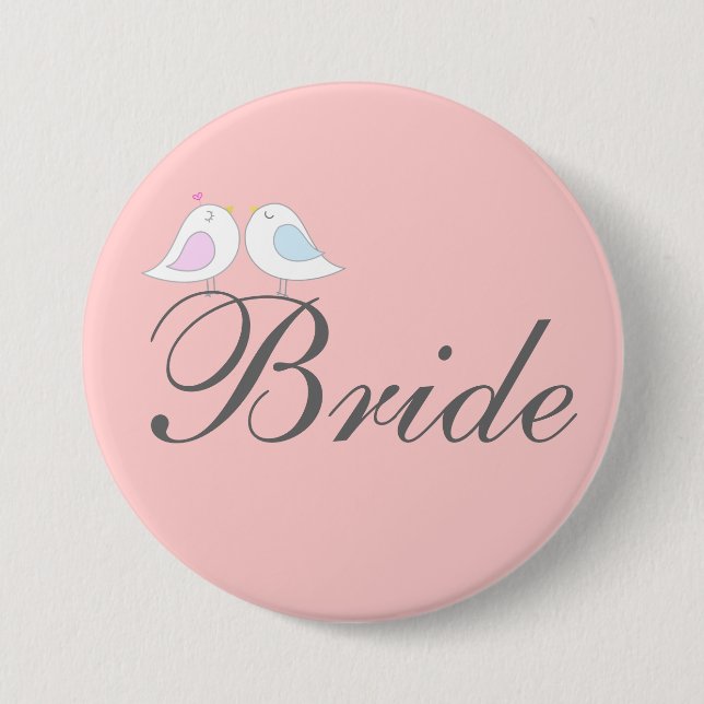 Cute love birds BRIDE Pinback Button (Front)