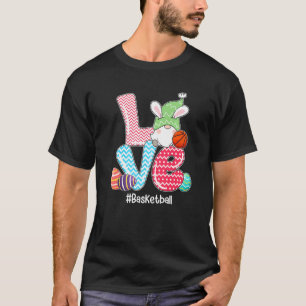 Cute LOVE Bunny Gnome Basketball Eggs Hunting East T-Shirt