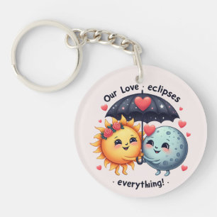 Cute Love Eclipses Everything Adorable Keychain