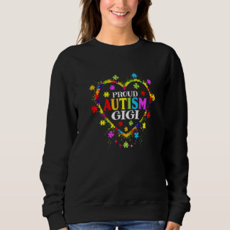 Cute Love Heart Proud Autism Gigi Autism Awareness Sweatshirt