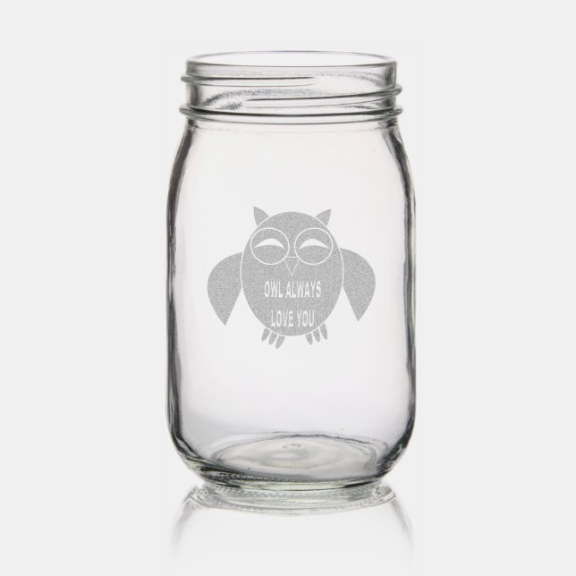 Cute Love Message Owl Mason Jar (Glassware)