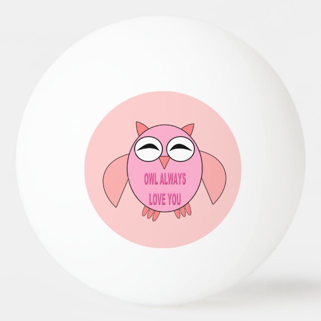 Cute Love Message Owl Ping Pong Ball (Front)