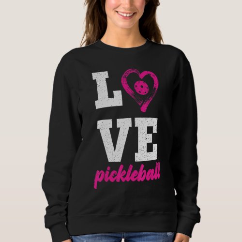 Cute Love Pickleball I Love Pickleball Paddleball  Sweatshirt