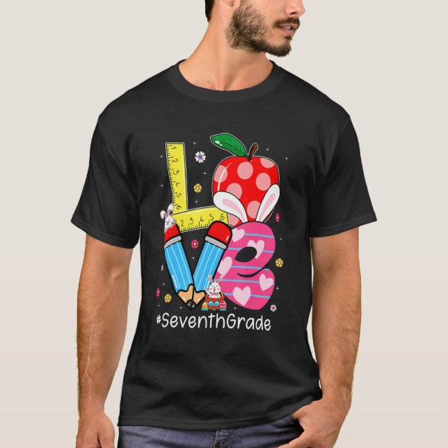 Cute Love Seventh Grade Student Teacher Bunny East T-Shirt (Front)
