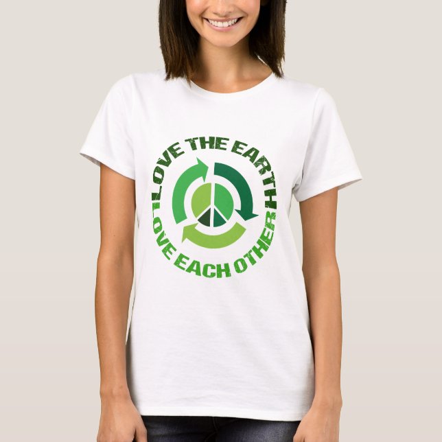 Cute Love The Earth Environmental Activist T-Shirt (Front)