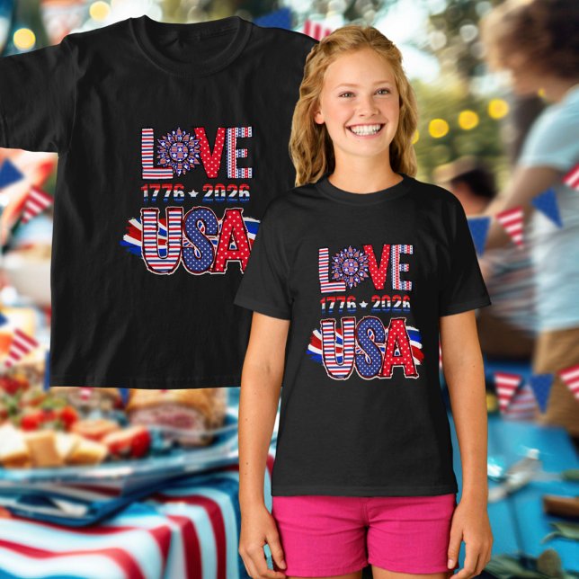 Cute Love USA 1776 to 2026 America 250 T-Shirt (Creator Uploaded)