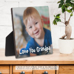 Cute Love You Grandpa Photo Plaque<br><div class="desc">Give a special or new grandfather a photo keepsake display of his grandchild or grandkids featuring your custom text (shown with LOVE YOU GRANDPA) in your choice of font styles and colors (shown in a fun, youthful type font in white). ASSISTANCE: For help with design modification or personalization, color change,...</div>