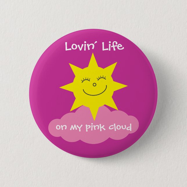 Cute Lovin' Life On My Pink Cloud Recovery Pinback Button (Front)