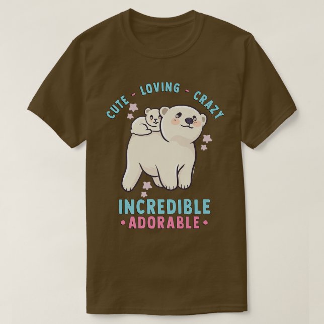 Cute, Loving, Crazy, Incredible Adorable - Kawaii  T-Shirt (Design Front)