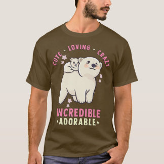 Cute, Loving, Crazy, Incredible Adorable - Kawaii  T-Shirt