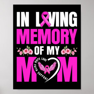 Cute Loving Memory Of My Mom Breast Cancer Awarene Poster