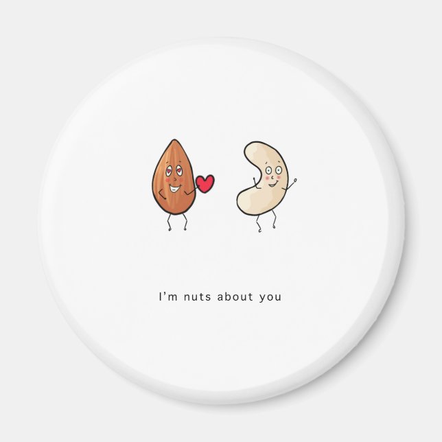 Cute magnet gifts, Nuts about you, funny, nuts  (Front)