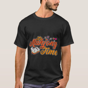 Cute Mahjong Players Its Mahjong Time Mahjong Love T-Shirt