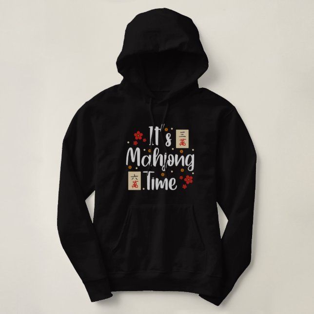 Cute Mahjong Players Mahjong Lovers Its Mahjong Ti Hoodie (Design Front)