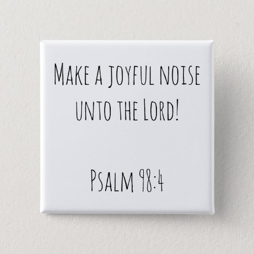 Cute Make a Joyful Noise to the Lord Button