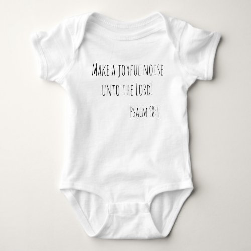 Cute Make a Joyful Noise Unto the Lord Baby Bodysuit