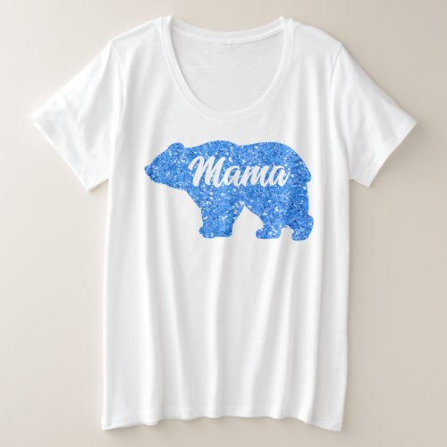 Cute Mama bear blue sparkle design for her Plus Size T_Shirt