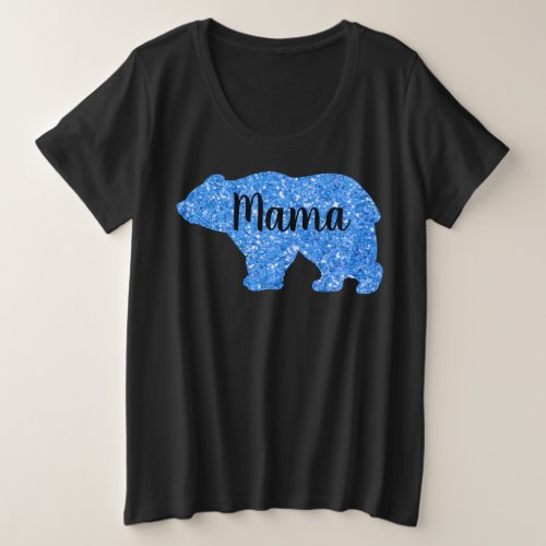 Cute Mama bear blue sparkle design for her Plus Size T_Shirt