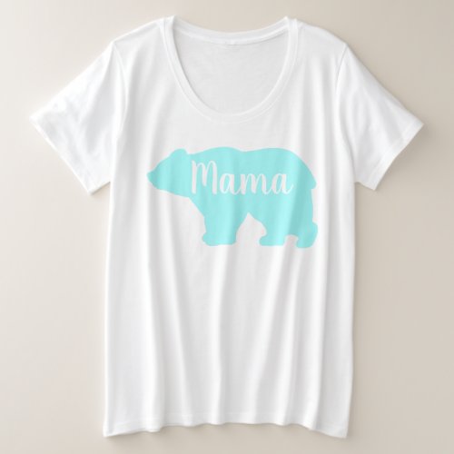 Cute Mama bear design mothers day gift Plus Size T_Shirt