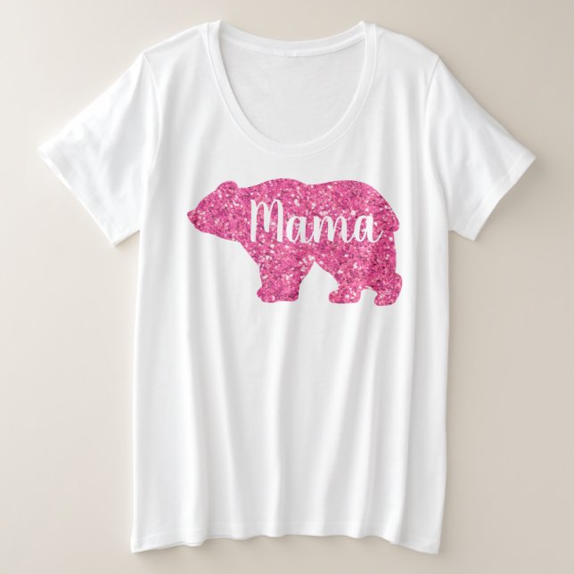 Cute Mama bear glitter pink mothers day gift Plus Size T-Shirt (Design Front)