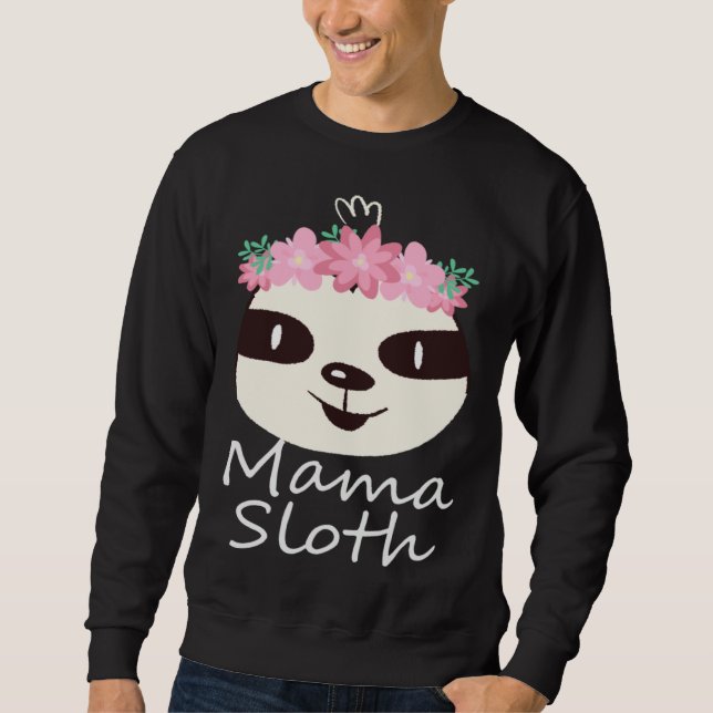 Cute Mama Sloth Sweatshirt (Front)