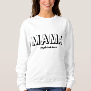 Cute MAMA with Kids Names for mom Sweatshirt