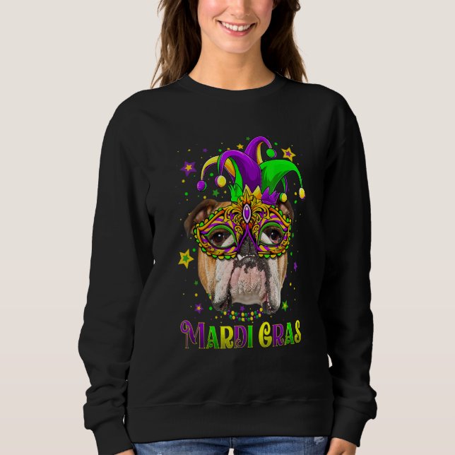 Cute Mardi Gras Carnival English Bulldog Dog Mardi Sweatshirt (Front)