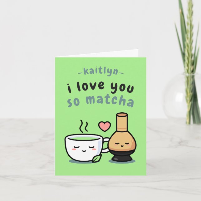 Cute Matcha Tea Love Cartoon Valentine's Day Card (Front)
