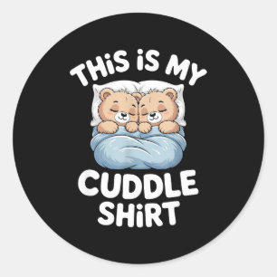 Cute Matching Bear This Is My Cuddle  Classic Round Sticker