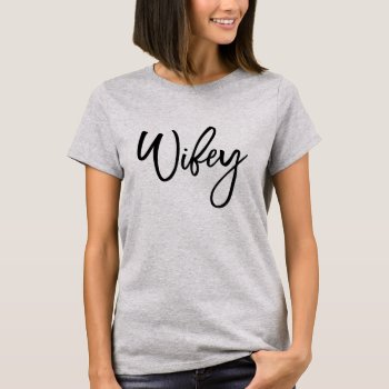 Cute Matching Wifey Hubby Anniversary T-shirt by splendidsummer at Zazzle