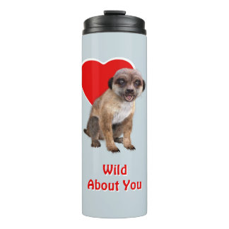 Cute Meerkat Wild About You Red Heart Love Thermal Tumbler