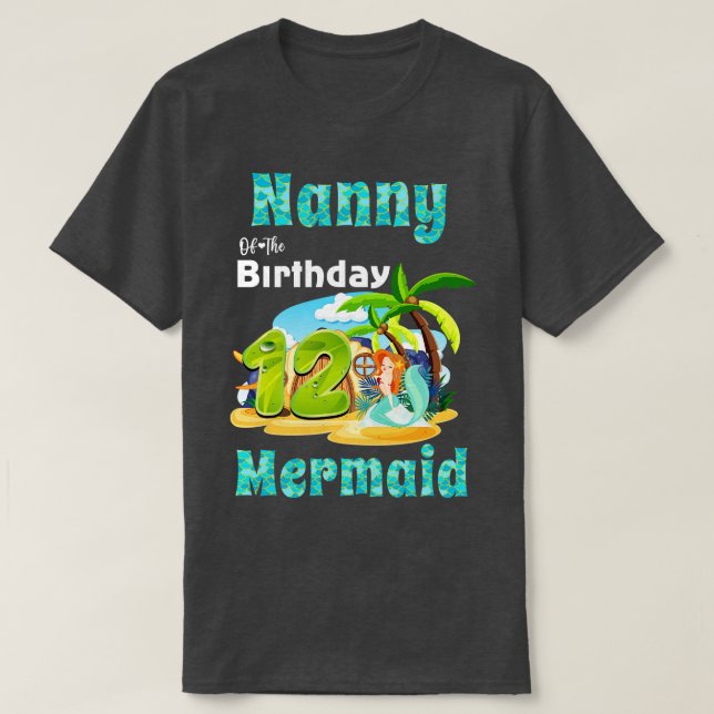 Cute Mermaid Nanny Of The 12th Birthday T-Shirt (Design Front)
