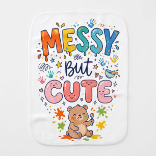 Cute "Messy But Cute" Bear Baby Burp Cloth