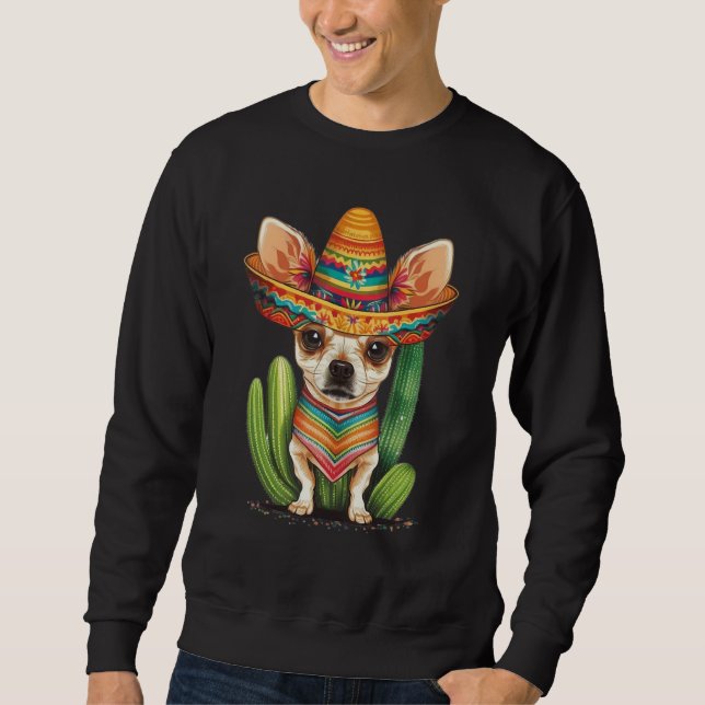 Cute Mexican Chihuahua Hat Cinco De Mayo Cactus Do Sweatshirt (Front)