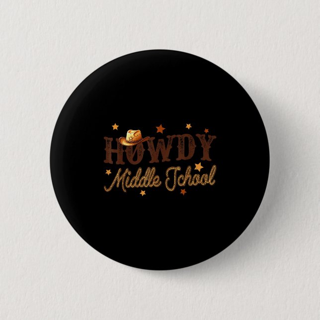 Cute Middle School Teacher Rodeo Western Howdy Mid Button (Front)