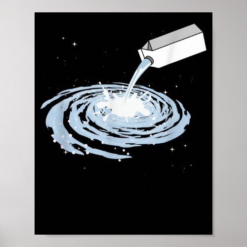 Cute Milk Milky Way Galaxy Outer Space Poster