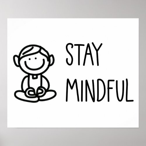 Cute Mindfulness Black and White Poster