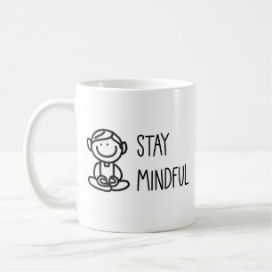 Cute Mindfulness Stay Mindfulness Coffee Mug