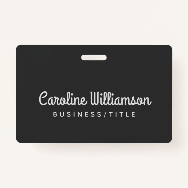 Cute Minimalist Script Typography Name Black White Badge (Front)